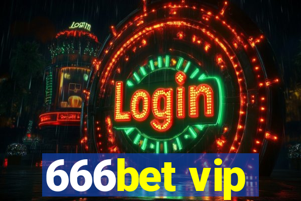 666bet vip